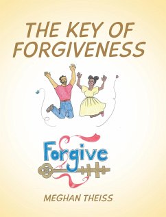 The Key of Forgiveness - Theiss, Meghan