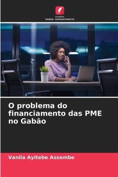 O problema do financiamento das PME no Gabão - Ayitebe Assembe, Vanila
