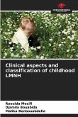 Clinical aspects and classification of childhood LMNH