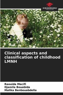 Clinical aspects and classification of childhood LMNH - Mecifi, Raouida;Bouabida, Djamila;Benbouabdella, Malika