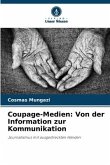 Coupage-Medien: Von der Information zur Kommunikation