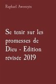 Se tenir sur les promesses de Dieu - Edition révisée 2019 (eBook, ePUB)