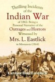 Thrilling Incidents of the Indian War of 1862 (eBook, ePUB)