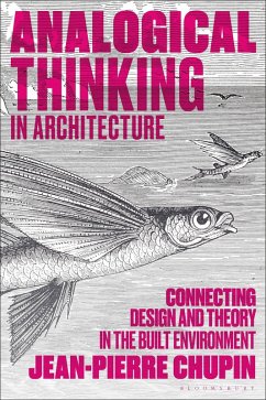 Analogical Thinking in Architecture (eBook, PDF) - Chupin, Jean-Pierre
