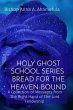 HOLY GHOST SCHOOL SERIES - BREAD FOR... - Bild 1