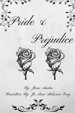 Pride & Prejudice (eBook, ePUB) - Austin, Jane; Atcheson Gray, Jo Ann