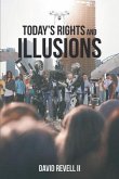Today's Rights and Illusions (eBook, ePUB)