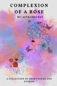 Complexion of a Rose (eBook, ePUB) - Bay, Auteanna