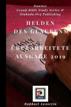 Helden des Glaubens - Überarbeitete Ausgabe 2019 (eBook, ePUB) - Awoseyin, Raphael