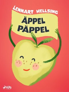 Äppel päppel (eBook, ePUB) - Hellsing, Lennart