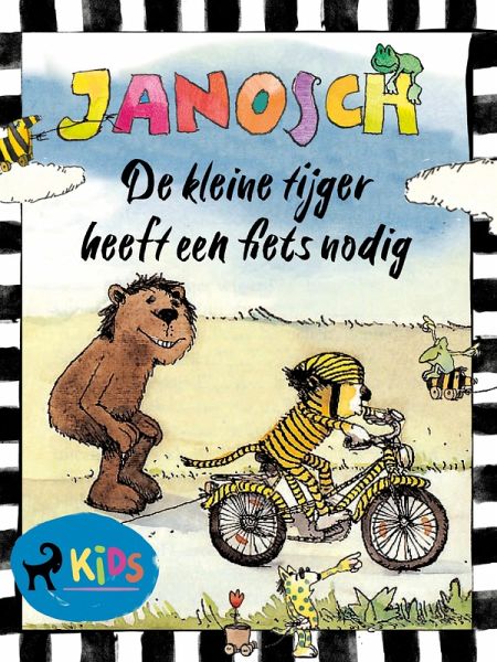 De kleine tijger heeft een fiets nodig (eBook, ePUB) De kleine tijger heeft een fiets nodig (eBook, ePUB)