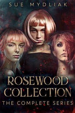 Rosewood Collection (eBook, ePUB) - Mydliak, Sue