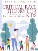 Critical Race Theory For Kids (eBook, ePUB)