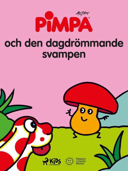 Pimpa - Pimpa och den dagdrömmande svampen (eBook, ePUB)