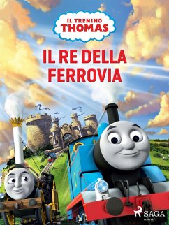 Il trenino Thomas - Il re della ferrovia (eBook, ePUB) - Mattel