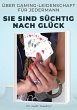Süchtig nach Glück (eBook, ePUB) - Bild 1