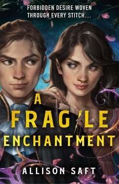 A Fragile Enchantment (eBook, ePUB) - Saft, Allison