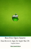 Best Free Open Source Data Recovery Apps for Apple Mac OS English Edition (eBook, ePUB)