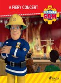 Fireman Sam - A Fiery Concert (eBook, ePUB)