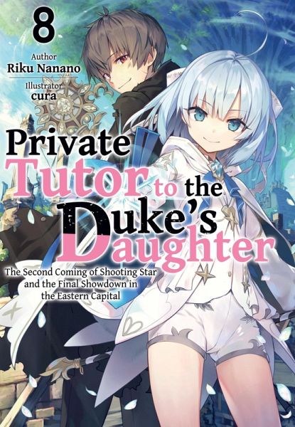 Private Tutor to the Duke's Daughter: Volume 8 (eBook, ePUB) Private Tutor to the Duke's Daughter: Volume 8 (eBook, ePUB)