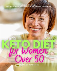 Keto Diet for Women Over 50 (eBook, ePUB) - Hinderock, Stephanie