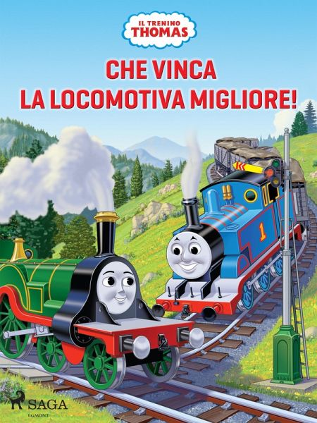 Il trenino Thomas - Che vinca la locomotiva migliore! (eBook, ePUB) Il trenino Thomas - Che vinca la locomotiva migliore! (eBook, ePUB)
