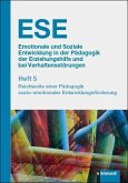 ESE Emotionale und Soziale Entwicklung in der Pädagogik der Erziehungshilfe und bei Verhaltensstörungen. Heft 5 (eBook, PDF)