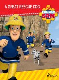 Fireman Sam - A Great Rescue Dog (eBook, ePUB)
