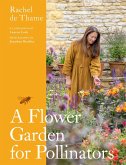 A Flower Garden for Pollinators (eBook, ePUB)