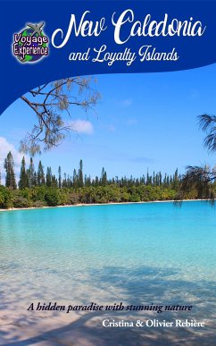 New Caledonia and Loyalty Islands (eBook, ePUB) - Rebiere, Cristina; Rebiere, Olivier