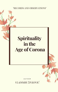 Spirituality in the Age of Corona (eBook, ePUB) - Živković, Vladimir