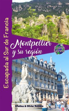 Montpellier y su región (eBook, ePUB) - Rebiere, Cristina