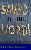 Saved by the Word (eBook, ePUB)