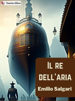 Il Re dell'aria (eBook, ePUB) - Salgari, Emilio