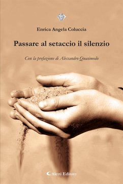 Passare al setaccio il silenzio (eBook, ePUB) - Angela Coluccia, Enrica