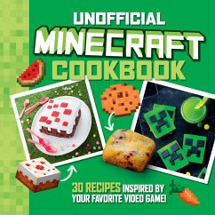 The Unofficial Minecraft Cookbook (eBook, ePUB) - Lalbaltry, Juliette; Deslandes, Charly