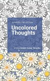 Uncolored Thoughts (eBook, ePUB) Uncolored Thoughts (eBook, ePUB)