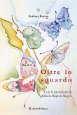 Oltre lo sguardo (eBook, ePUB)