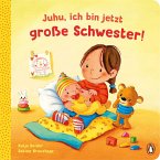 Juhu, ich bin jetzt große Schwester! (Mängelexemplar)