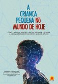 A Criança Pequena (eBook, ePUB) A Criança Pequena (eBook, ePUB)