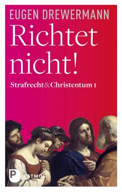 Richtet nicht! (eBook, ePUB) - Drewermann, Eugen