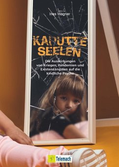 Kaputte Seelen (eBook, ePUB) - Wagner, Ines