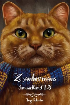 Zaubermaus - Sammelband 1-5 (eBook, ePUB) - Schorler, Ingo