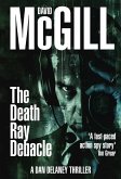 The Death Ray Debacle (The Dan Delaney Mysteries, #1) (eBook, ePUB)