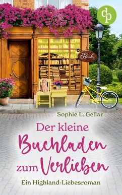 Der kleine Buchladen zum Verlieben (eBook, ePUB) - Gellar, Sophie L.