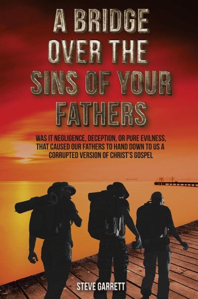 A Bridge Over the Sins of Your Fathers (eBook, ePUB) A Bridge Over the Sins of Your Fathers (eBook, ePUB)