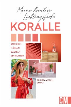 Meine kreative Lieblingsfarbe KORALLE (eBook, PDF)