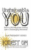 Unshakeable You: How to Self-Regulate During Life's Challenging Moments (eBook, ePUB)