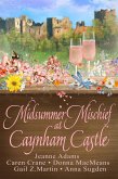 Midsummer Mischief at Caynham Castle (Holiday Romance at Caynham Castle) (eBook, ePUB)