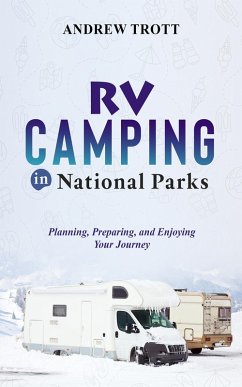 RV Camping in National Parks (eBook, ePUB) - Trott, Andrew